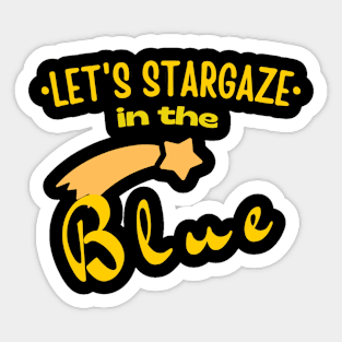 Let's Stargaze in the Blue Sticker